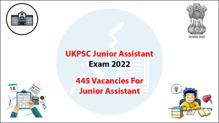 UKPSC Junior Assistant Exam 2022