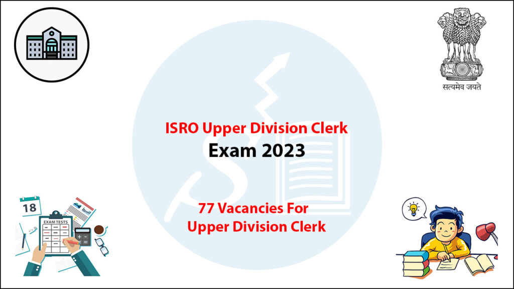 ISRO Upper Division Clerk Exam 2023