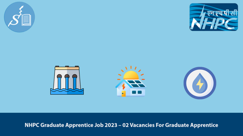 NHPC Graduate Apprentice Job 2023