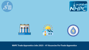 NHPC Trade Apprentice Jobs 2023
