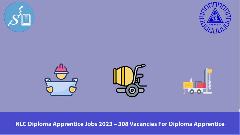 NLC Diploma Apprentice Jobs 2023