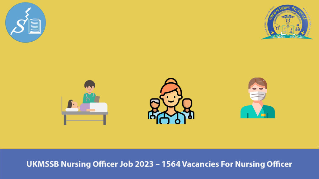 UKMSSB Nursing Officer Job 2023