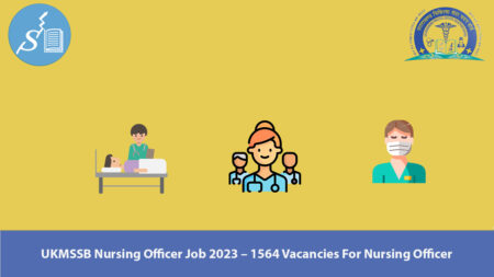 UKMSSB Nursing Officer Job 2023