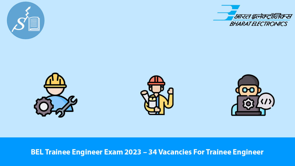 BEL Trainee Engineer Exam 2023