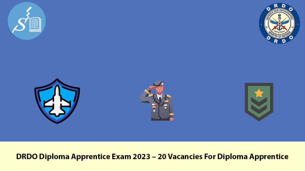 DRDO Diploma Apprentice Exam 2023