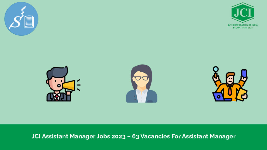 JCI Assistant Manager Jobs 2023