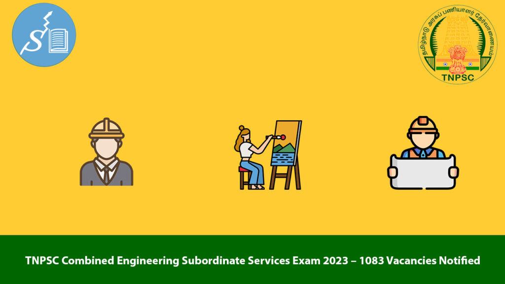 TNPSC Combined Engineering Subordinate Services Exam 2023