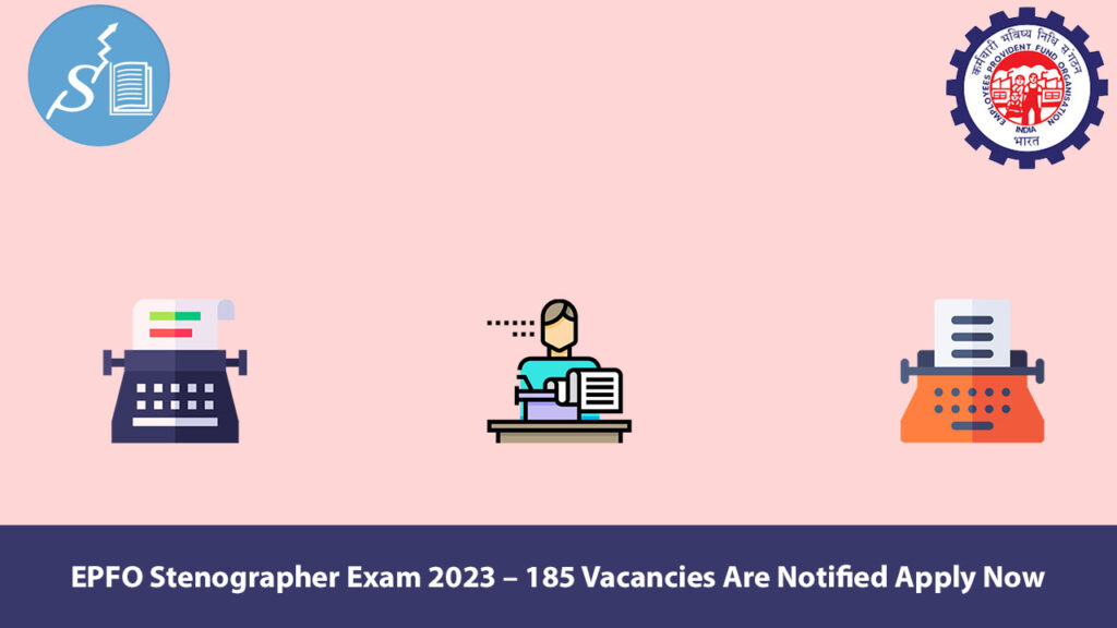 EPFO Stenographer Exam 2023