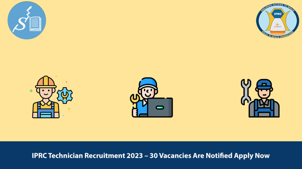 IPRC Technician Recruitment 2023