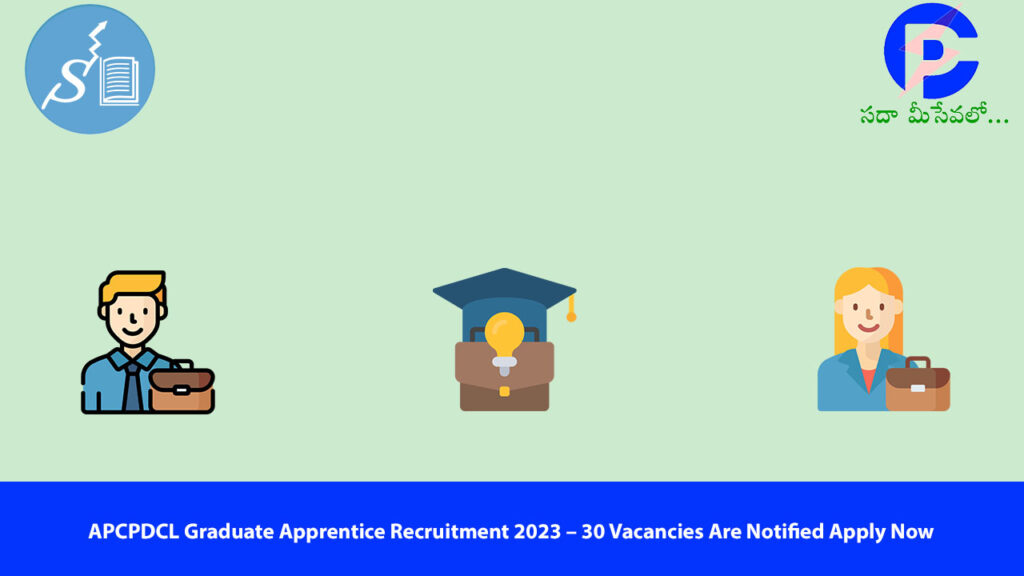 APCPDCL Graduate Apprentice Recruitment 2023