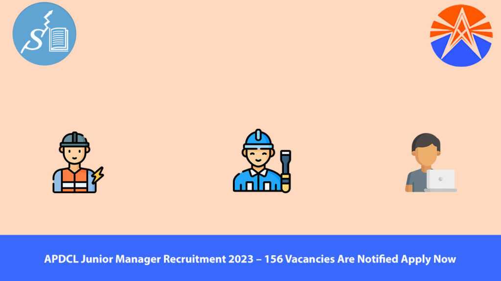 APDCL Junior Manager Recruitment 2023