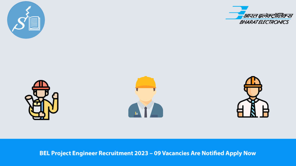 BEL Project Engineer Recruitment 2023