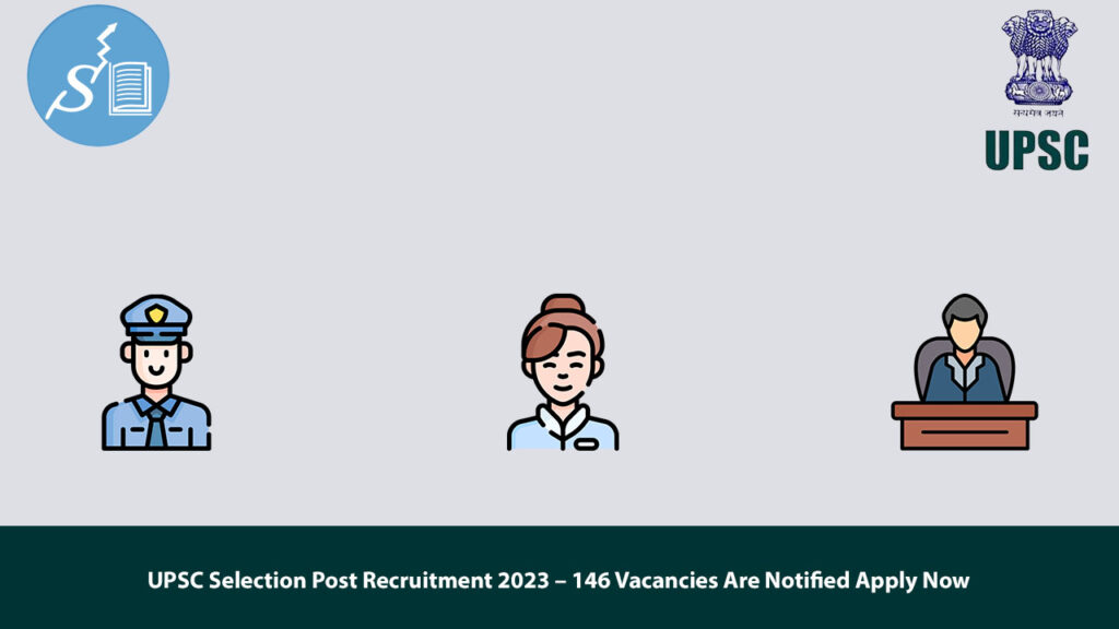 UPSC Selection Post Recruitment 2023