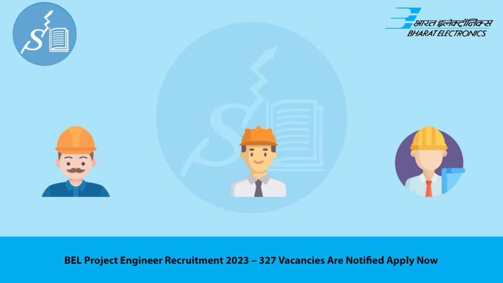 BEL Project Engineer Recruitment 2023