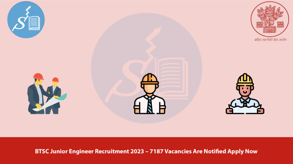 BTSC Junior Engineer Recruitment 2023