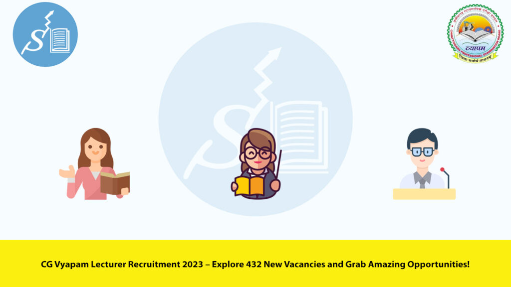 CG Vyapam Lecturer Recruitment 2023