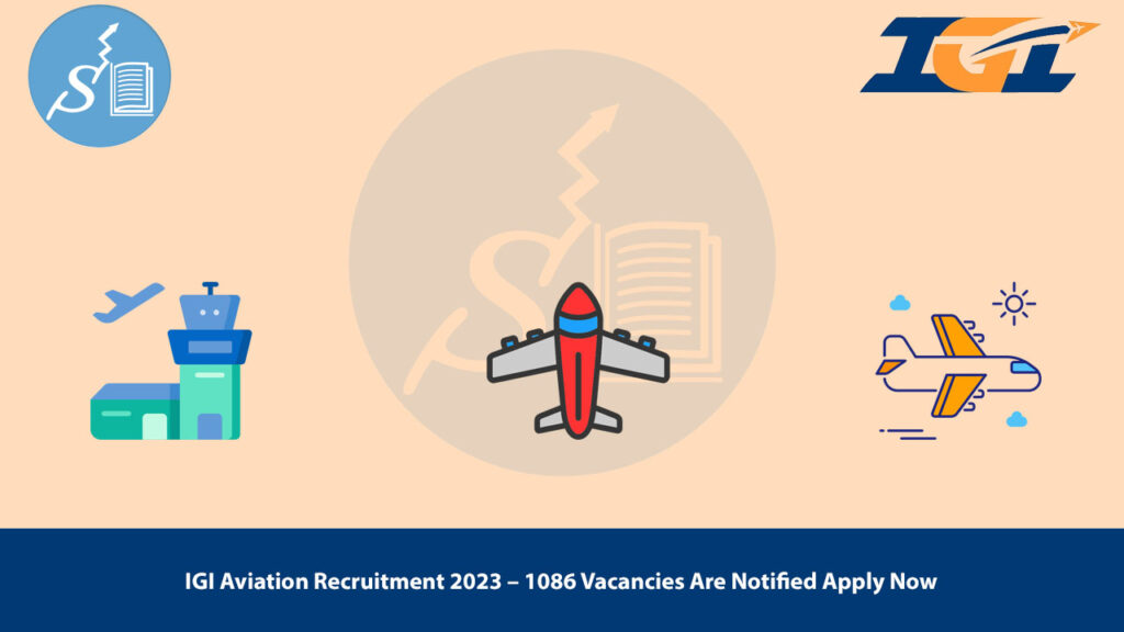 IGI Aviation Recruitment 2023