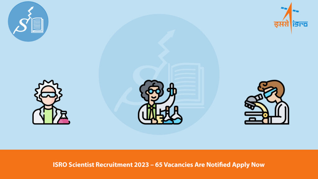 ISRO Scientist Recruitment 2023