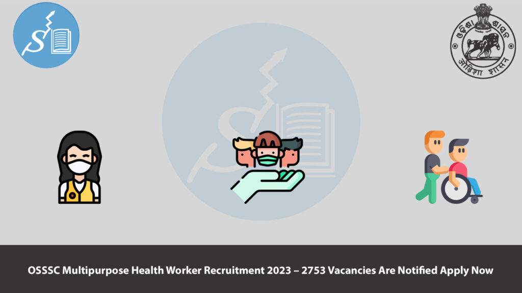 OSSSC Multipurpose Health Worker Recruitment 2023